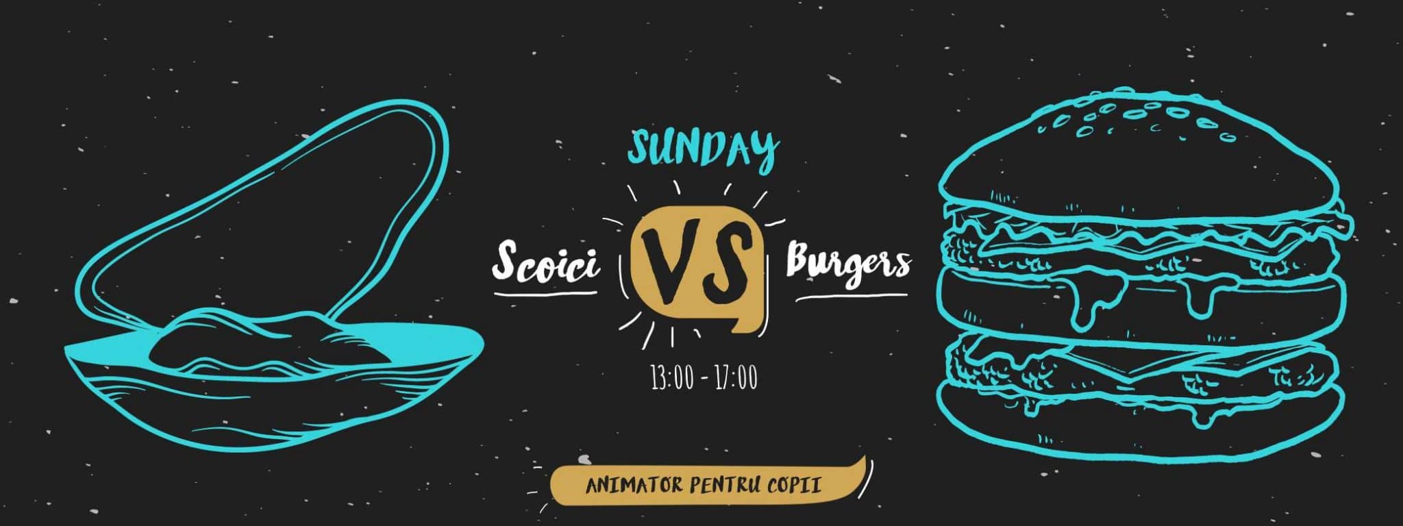 Duminica – zi de relaxare si rasfat la Sunday Scoici vs Burgers!