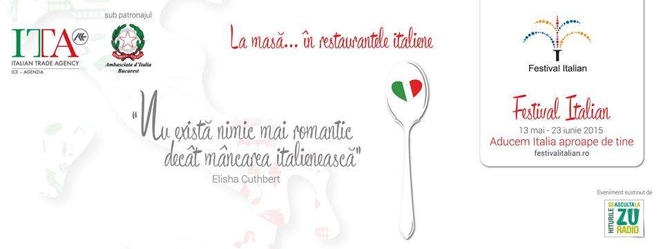 Festival Italian – la plimbare in restaurantele cu specific italian
