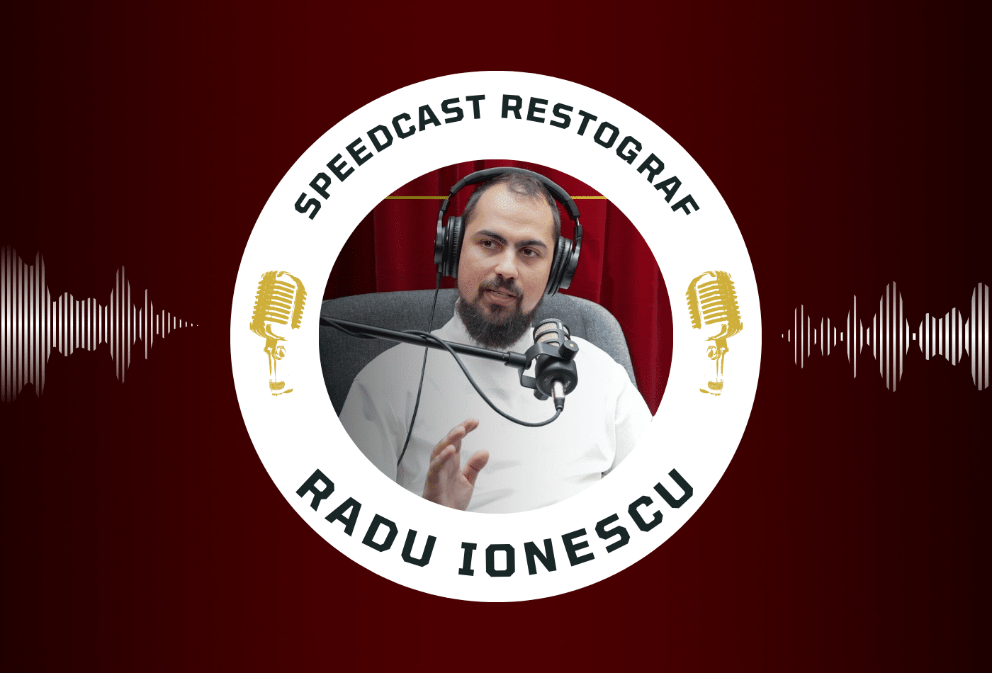 Speedcast Restograf #4, cu chef Radu Ionescu (Kaiamo)