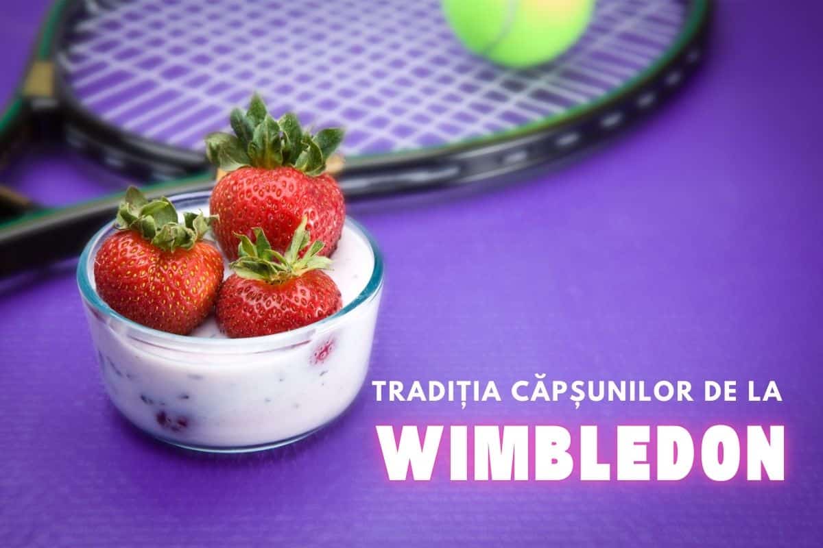 Tradiția căpșunilor de la Wimbledon – aproape 40 de tone se consumă anual 